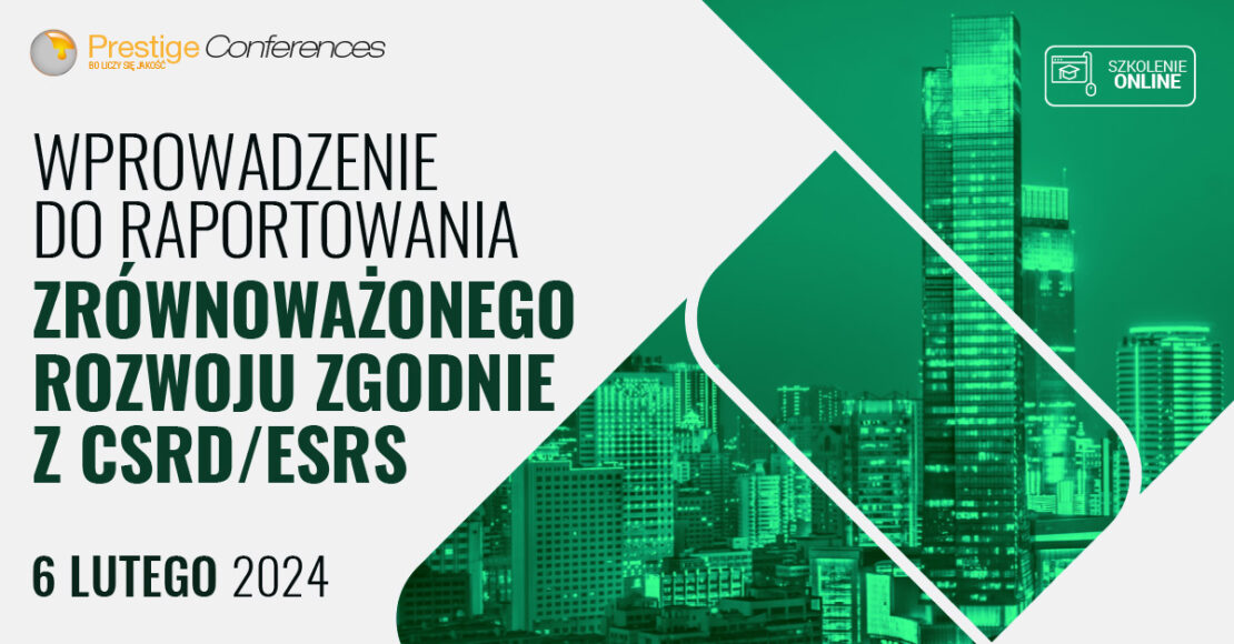 Wprowadzenie Do Raportowania Zrównoważonego Rozwoju Zgodnie Z Csrdesrs Risk And Compliance 6185